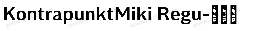 KontrapunktMiki Regu字体转换